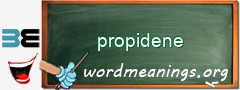 WordMeaning blackboard for propidene